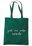 illustratedidentity Just One More Episode Tragetasche mit langen Griffen, 37,5 x 42 cm, flaschengrün, Einheitsgröß