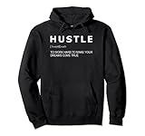 Hustle Definition Motivation Unternehmer Business Design Pullover H
