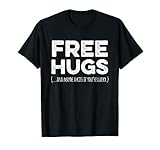 Free Hugs T-Shirt – Funny Free Hugs S