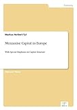 Mezzanine Capital in Europe: With Special Emphasis on Capital S