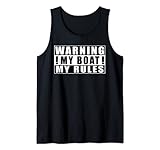 Warning My Boat My Rules Kapitän Segler Bootsführerschein Tank Top