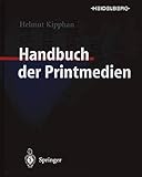 Handbuch der Printmedien: Technologien und Produk