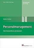 Personalmanagement: Teil II: Personal führen und entwick