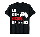 Gamer Geburtstag Shirt Geschenk: Eat Sleep Zocken Since 2003 T-S