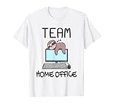 Heimarbeit Outfit heimarbeiten Faultier Home Office lustig T-S