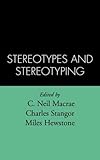 Stereotypes and Stereotyping