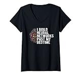 Damen Ich baue neuronale Netze nach meiner Schlafenszeit Deep Learning Meme T-Shirt mit V