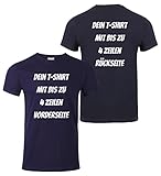 T-Shirt Vorder und Rückseite Bedrucken. T-Shirt selber gestalten. T-Shirt Druck. T-Shirt mit Wunschtext. T Shirts sind Ökotex-100 Zertifiziert. - Dunkelblau XXL