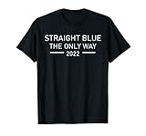 Straight Blue The Only Way 2022 T-S