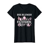 Damen Blumen Flüsterin Garten Valentinstag Design T-S