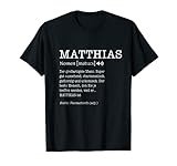 Geschenk für Matthias Lustige Definition Personalisiertes T-S