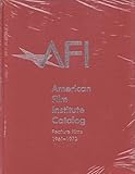 1961-1970 AMER FILM INST CATAL: Feature Films (AMERICAN FILM INSTITUTE CATALOG OF MOTION PICTURES PRODUCED IN THE UNITED STATES)