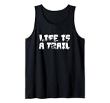 Life is a Trail MTB Fahrrad Tank Top