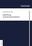 Anfechtung in der Konzerninsolvenz (Wissenschaftliche Beiträge aus dem Tectum Verlag: Rechtswissenschaften 162)