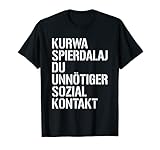 Kurwa Spierdalaj Du Unnötiger Sozialkontakt Polen Polski T-S