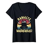 Damen Namaste Madafakas Bitches - Meditation Hindu Yoga Geschenk T-Shirt mit V