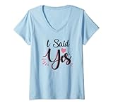 Damen I Said Yes He Asked Me And I Said Yes Heiriage Vorschlag T-Shirt mit V