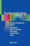 Psychonephrology: A Guide to Princip