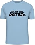 Shirtstreet24, ICH BIN DEIN Vater, Funshirt, Größe: XXL,hellb
