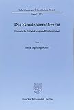 Die Schutznormtheorie.: Historische Entwicklung und Hintergründe. (Schriften zum Öffentlichen Recht)