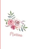 Martina: Personalisiertes A5-Notizbuch, Blumenmaskenabdeckung, rosa Blumen-Namensheft, universelles Notizbuch mit Namen, 120 Seiten, Tagebuch, Regel, ... Weihnachts- und Geburtstagsgeschenk