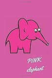 Pink Elephant: Handy Dandy Notebook, Journal For Writing and Drawing. Funny Gift With Pink Elephant (120 Pages 6' x 9' 15.24 x 22.86 cm)