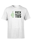 Fucktus Herren T-Shirt Lustiger & Cooler Spruch Geschenk Statement T-Shirt, Farbe: Weiß, Größe: X-Larg