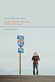 Lost in the New West: Reading Williams, McCarthy, Proulx and McGuane (English Edition)