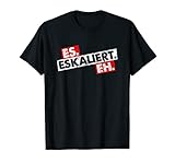 Es Eskaliert Eh Pulli Bier Mallorca Männer Es Eskaliert Eh T-S