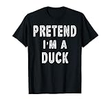 Lustiges Halloween-Kostüm mit Aufschrift 'Pretend I'm A Duck' T-S