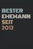 Bester Ehemann Seit 2012: Jahresplaner und Kalender für das Jahr 2022 von Januar bis Dezember mit Ferien, Feiertagen und Monatsübersicht - Organizer und Zeitplaner für 1 J