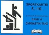 Sportkartei 5.-10. Jahrgangsstufe, Bd.6, Gymnastik / T