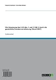 Die Umsetzung des § 20 Abs. 1 und 2 SGB V durch die gesetzliche Krankenversicherung (Stand 2007)
