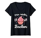 Damen Mir reichts ich geh Backen Bäcker Bäckerin Kuchen Geschenk T-Shirt mit V