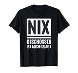 Jäger Jagd Party Spruch Lustig Fun Statement Witzig Geschenk T-S