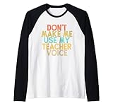 Vintage Funny Don't Make Me Use My Teacher Voice Rag