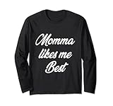 Momma likes me Best Lang
