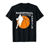 Basketball it's a lifestyle - Basketball T-S