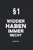 Kalender 2021 Widder: Jahreskalender 2021 Widder mit Humor als Geschenk-Idee für Sternkreiszeichen mit dem Spruch §1 Widder haben immer Recht weiß / ... / Terminkalender für Fans von S
