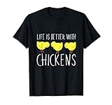Das Leben ist besser mit dem einfachen Design von Hühnern. T-S