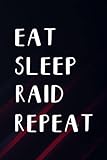 Meditation Diary - Vintage Eat Sleep Raid Repeat Wow Gaming Video Gamer Design Good: Raid, Meditation Notebook | A Simple 6 x 9, 110 Pages Meditation ... Couples to ... Progress (Gifts for M