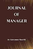 JOURNAL OF MANAGER: Office / Organizer / Log Book / Management / Business / Contacts / Meetings / Work / Marketing / Goals / Improvement / Cover Brown & Cartoon - Finish M