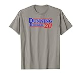 Lustiges Politische Wahlkampagne Geschenk Dunning Kruger Effekt T-S