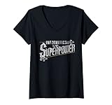 Damen Informatics Is My Superpower Health Informatics Geschenk T-Shirt mit V