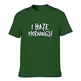 T-Shirt I Hate Morning Grafik Mehrere Muster Shirt T-Shirt für Männer oder Frauen Dark green001 6XL