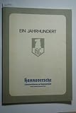 Ein Jahrhundert Hannoversche Lebensversicherung auf Gegenseitigkeit. 1875-1975