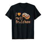 Mettbrötchen T-Shirt Mettbrot mit Zwiebeln I Love M