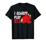 Settlers Brettspiel Lustiges Zitat I Always Play Red Meeple T-S