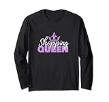 Shopping Queen Shoppen Einkaufen Königin Geschenk Lang