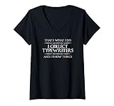 Damen Schreibmaschinengeschenke – I Collect Schreibmaschinen and I Know Things T-Shirt mit V